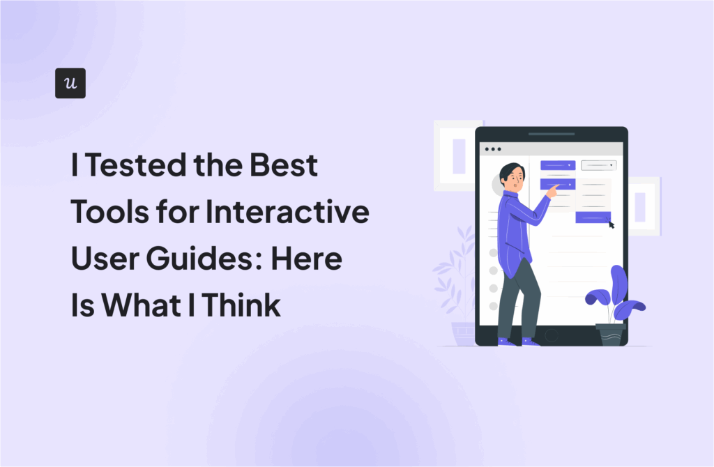 I Tested the Best Tools for Interactive User Guides: Here Is What I Think