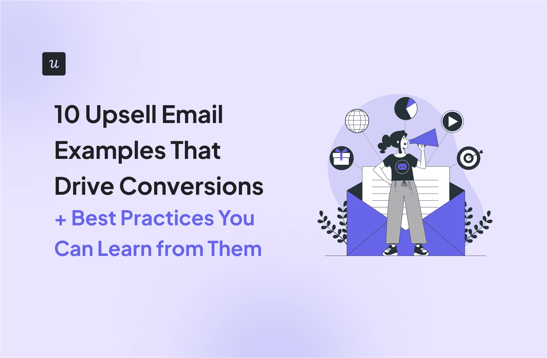 10 Upsell Email Examples That Drive Conversions [+ Best Practices to Learn from Them] cover
