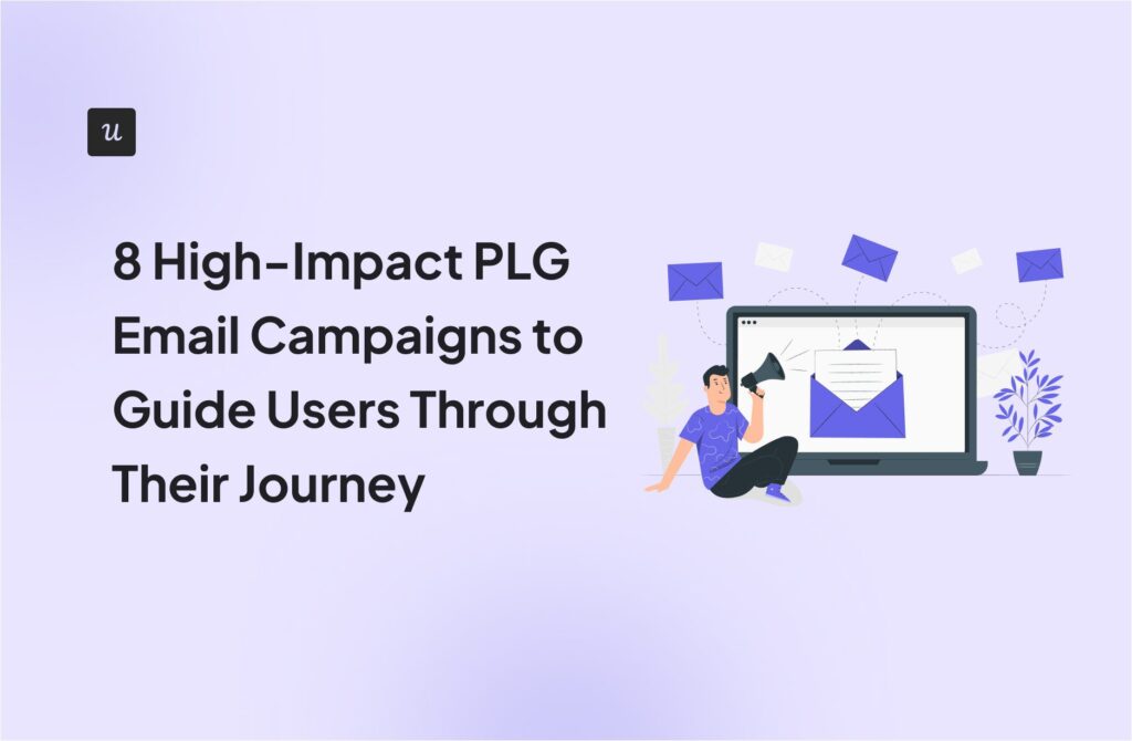 8 High-Impact PLG Email Campaigns to Guide Users Through Their Journey cover
