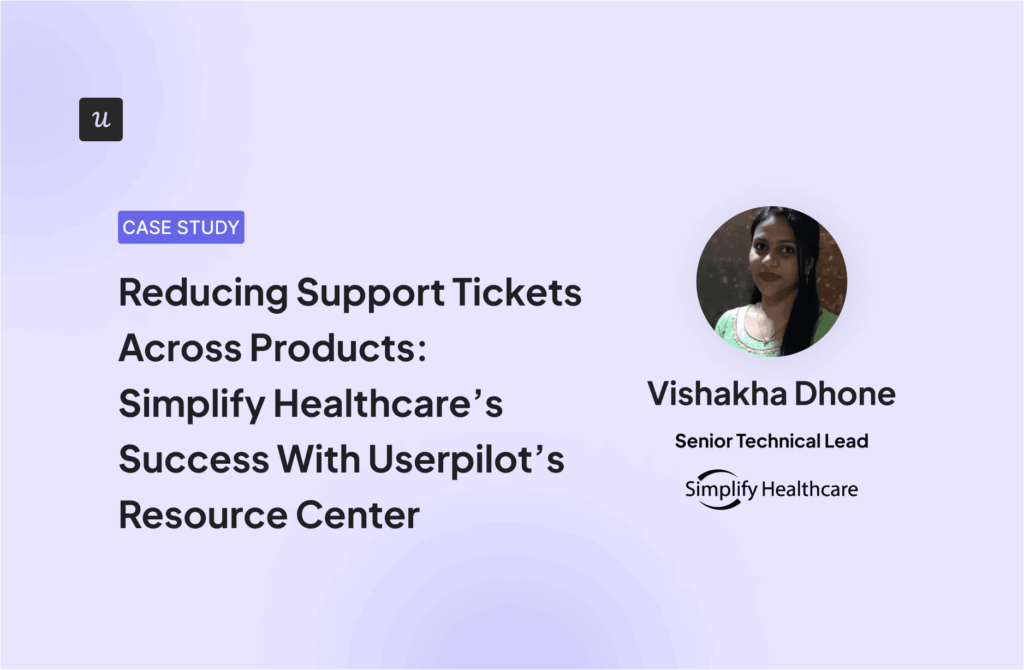 Reducing Support Tickets Across Products: Simplify Healthcare’s Success With Userpilot’s Resource Center cover