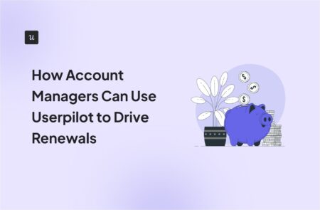 How Account Managers Can Use Userpilot to Boost Renewals cover