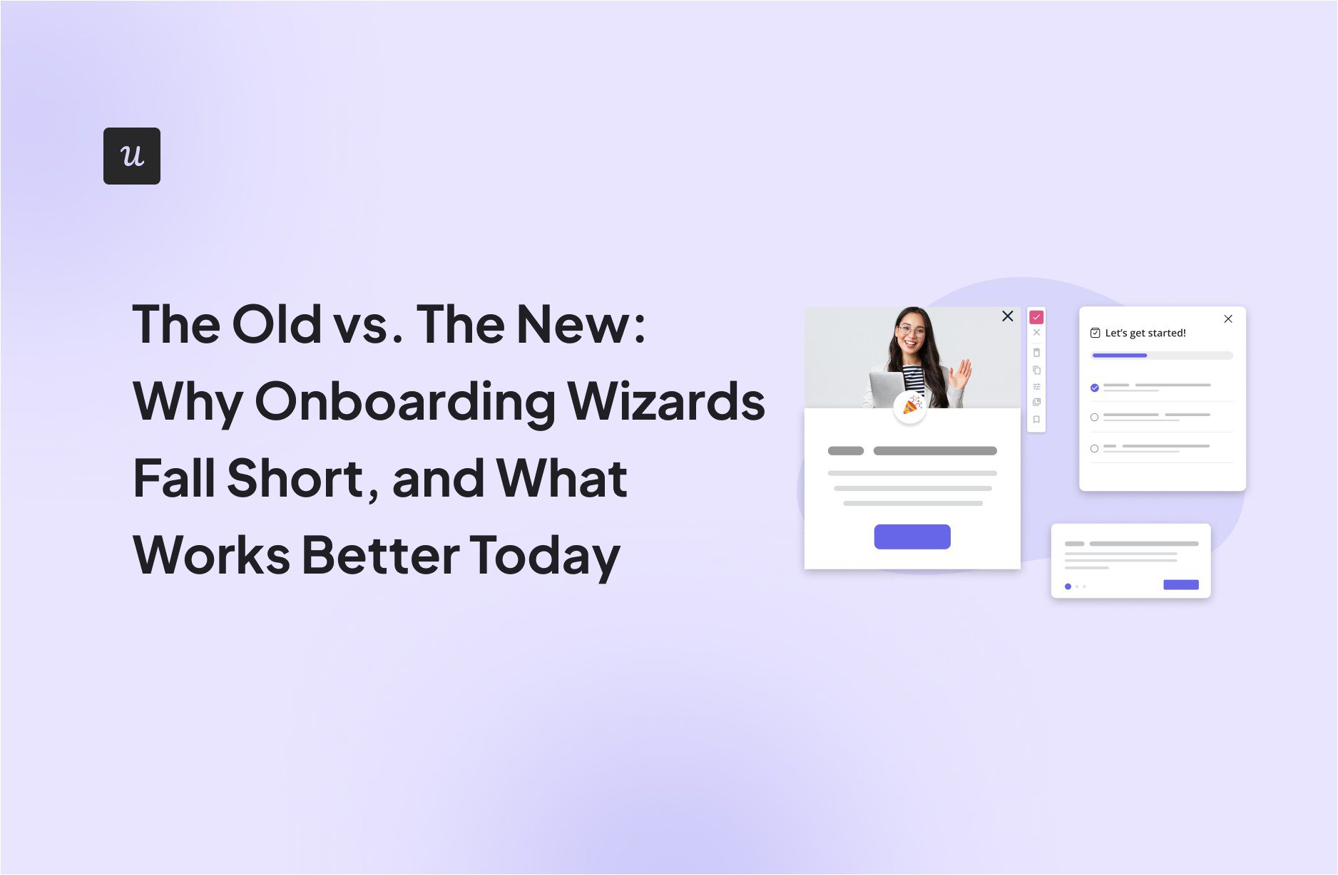 The Old vs. The New: Why Onboarding Wizards Fall Short, and What Works Better Today cover