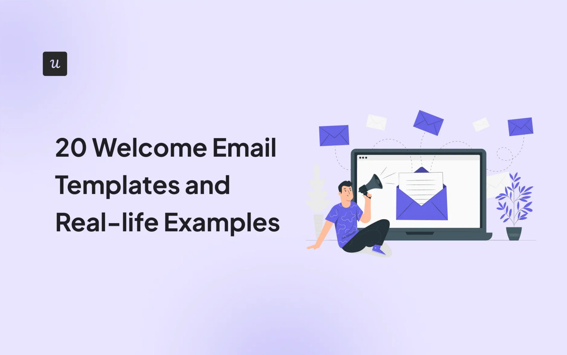 20 Welcome Email Templates and Real-life Examples cover