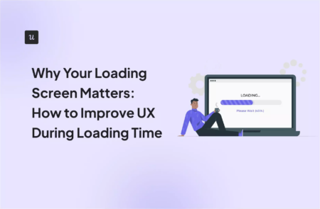 Why Your Loading Screen Matters: How to Improve UX During Loading Time cover