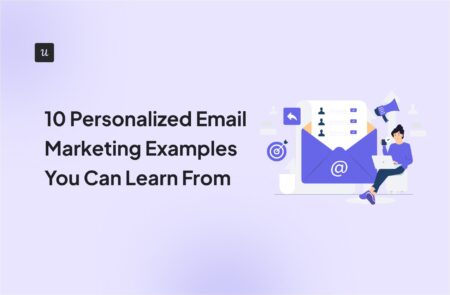 10 Personalized Email Marketing Examples You Can Learn From cover