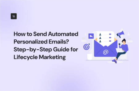 How to Send Automated Personalized Emails? Step-by-Step Guide for Lifecycle Marketing cover
