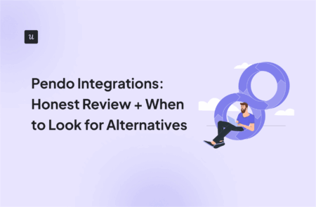 Pendo Integrations: Honest Review + When to Look for Alternatives cover