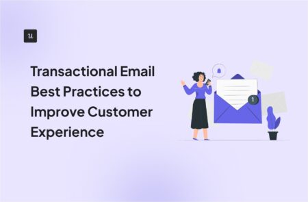 Transactional Email Best Practices For Improved Customer Experience cover