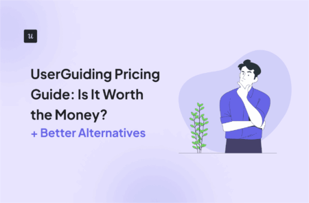 UserGuiding Pricing Guide: Is It Worth the Money? (+ Better Alternatives) cover