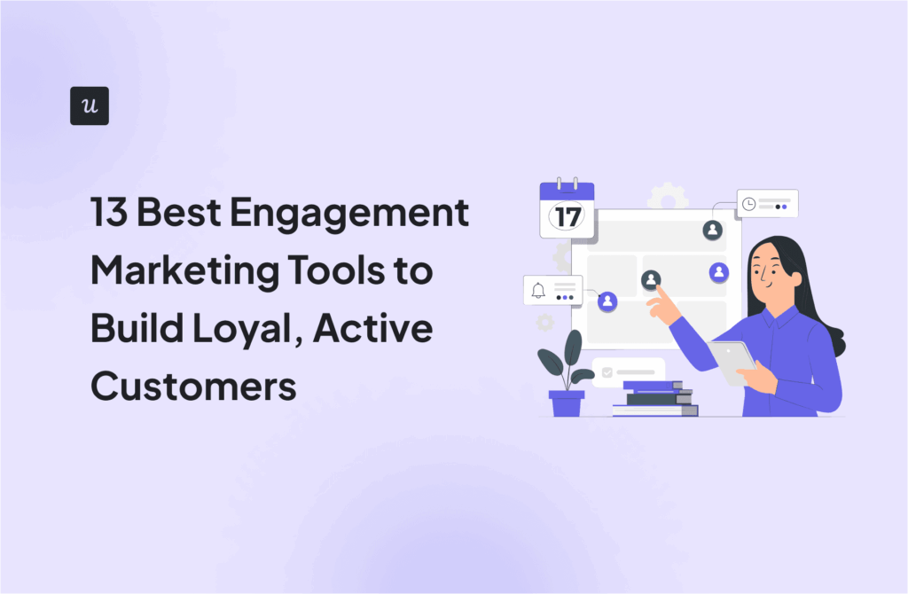 13 Best Engagement Marketing Tools to Build Loyal, Active Customers cover