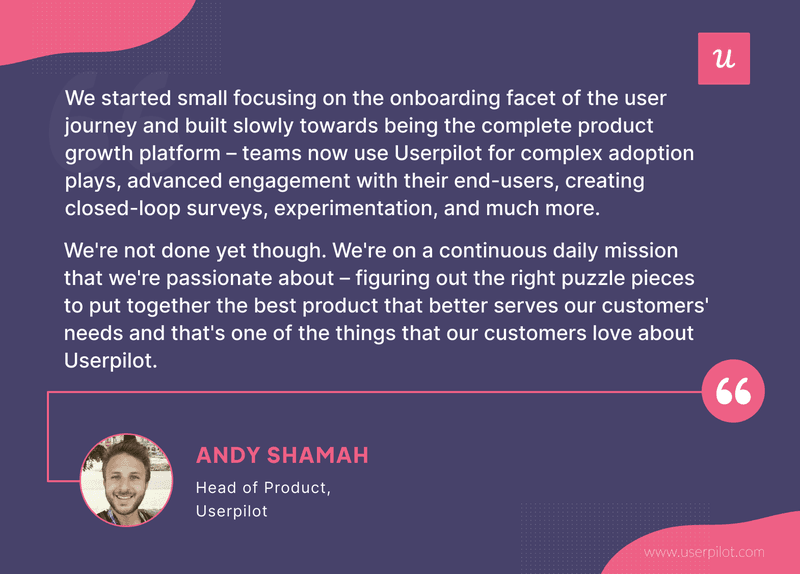 Andy Shamah, the Head of Product at Userpilot, about feature-driven development and incremental innovation