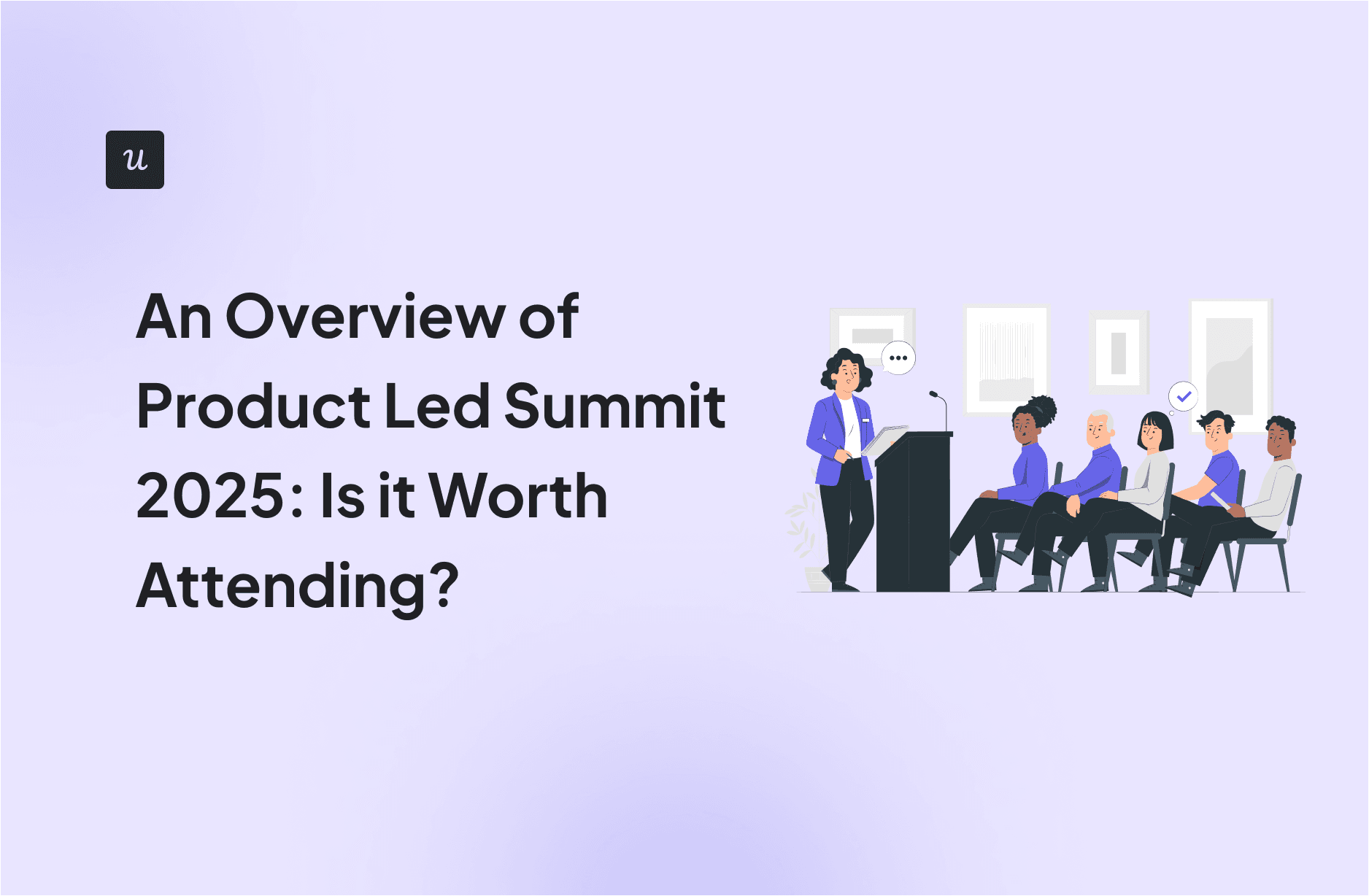 An Overview of Product Led Summit 2025: Is it Worth Attending? cover