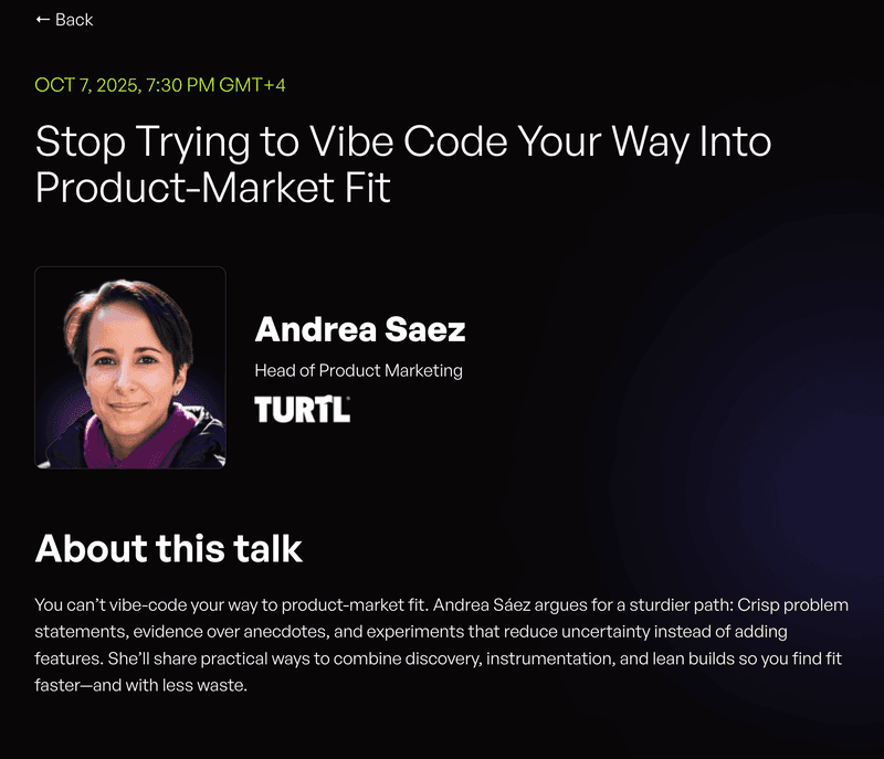 Stop Trying to Vibe Code Your Way Into Product-Market Fit – Andrea Saez (Head of Product Marketing, Turtl)