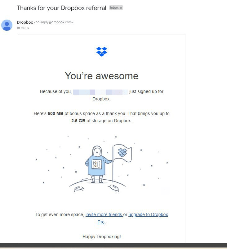  The email confirms the referral, quantifies the reward, and includes a prompt to keep going—all in one clear format.