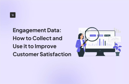 Engagement Data: How to Collect and Use it to Improve Customer Satisfaction cover