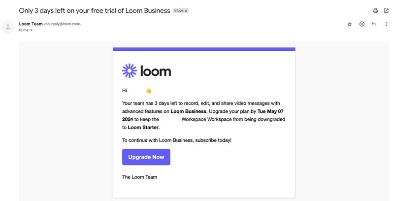 Automated trial expiration email from Loom reminding users to upgrade before losing access to premium features.