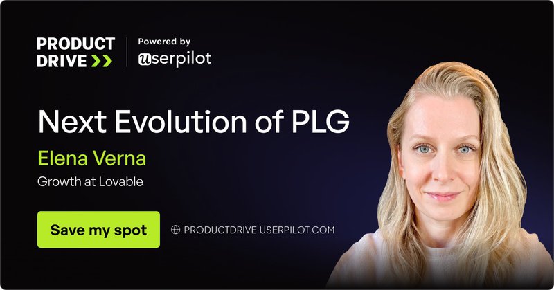 Add Elena’s talk on PLG evolution to your Product Drive experience.