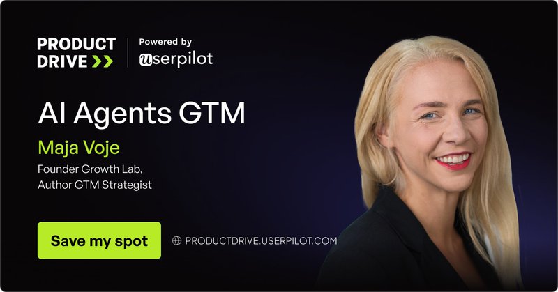 Register for Maja’s session on how to Master AI agent GTM strategies.