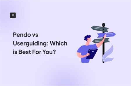 Pendo vs Userguiding: Which is Best For You? cover