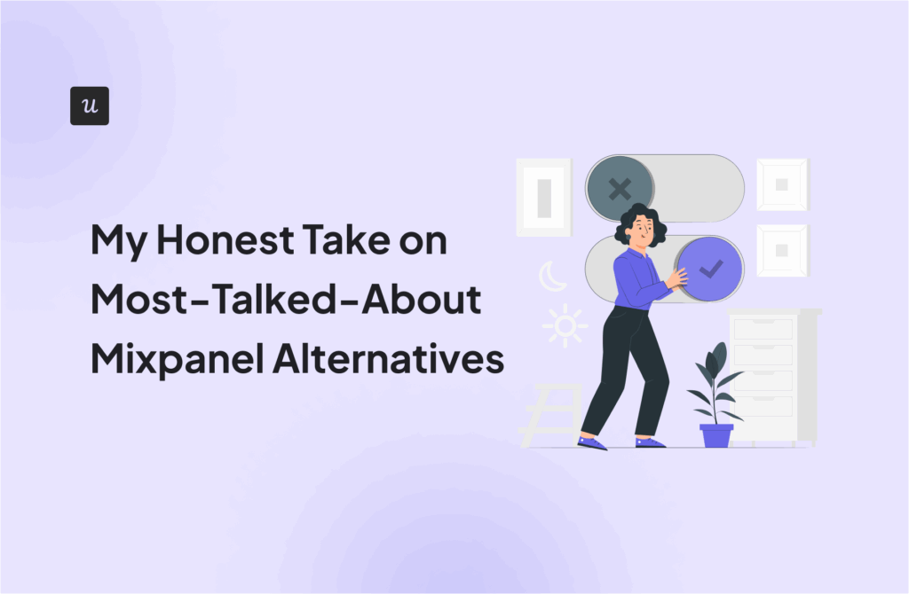 My Honest Take on Most-Talked-About Mixpanel Alternatives