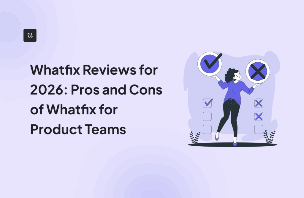 Whatfix Reviews for 2026: Pros and Cons of Whatfix for Product Teams