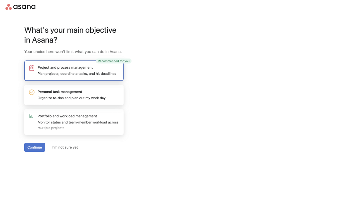 Users on Asana can tell the platform their main objective to enjoy a personalized experience.