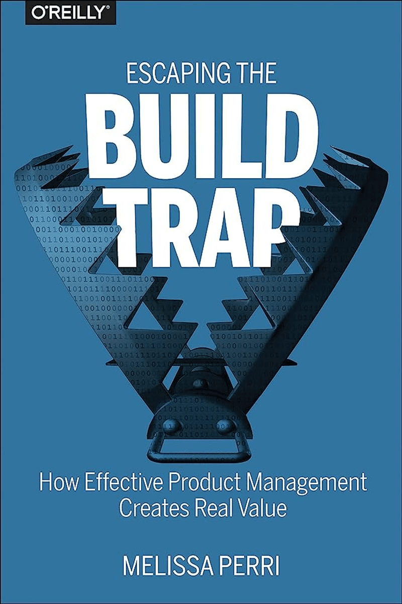 escaping-the-build-trap-melissa-perri.png