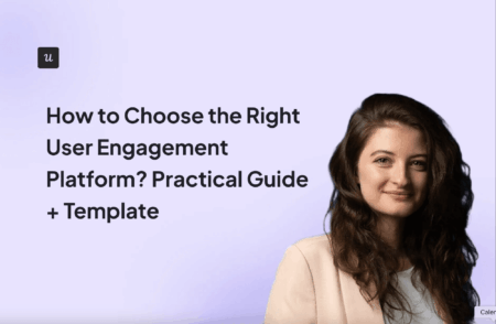how to choose the right user engagement platform featured image