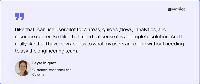 Leyre Iniguez, Customer Experience Lead at Cuvama, about Userpilot’s versatility