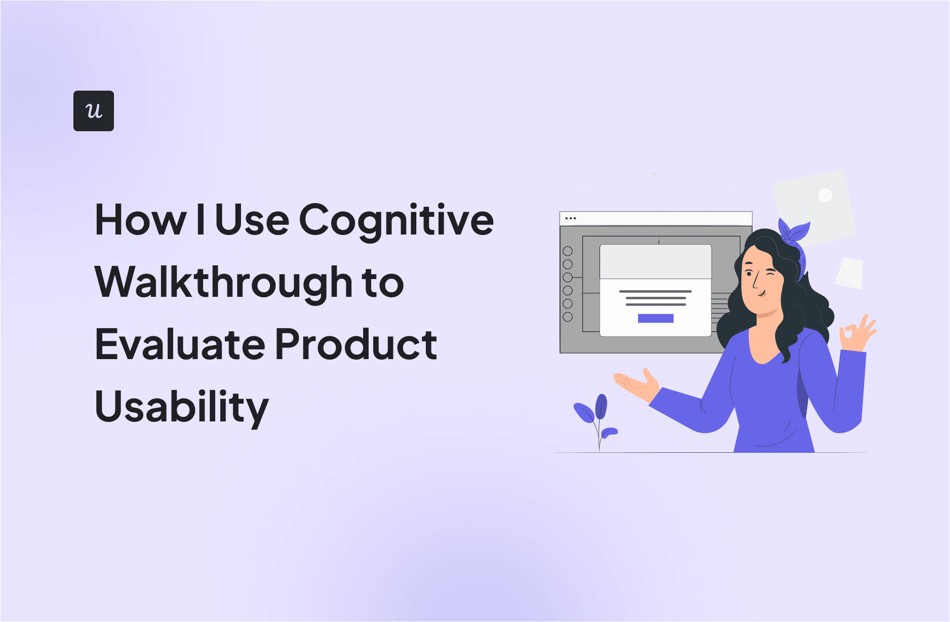 How I Use Cognitive Walkthrough to Evaluate Product Usability cover