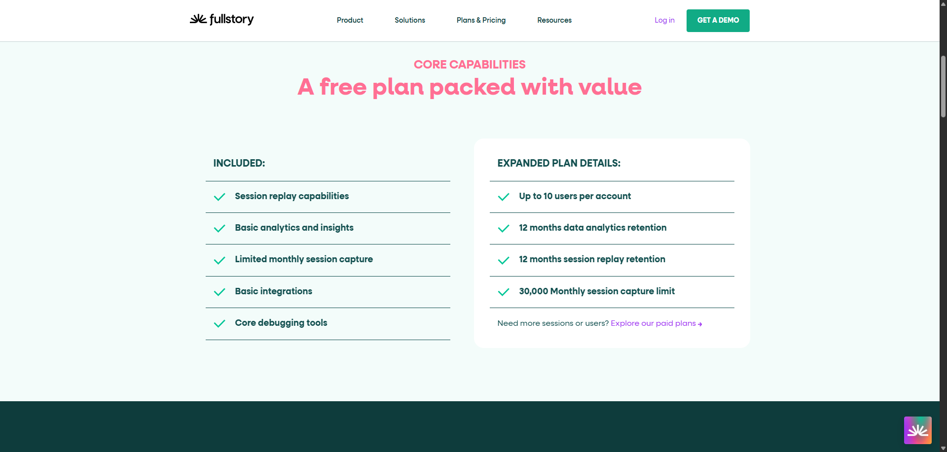 Fullstory free plan provides 12 months of data history.