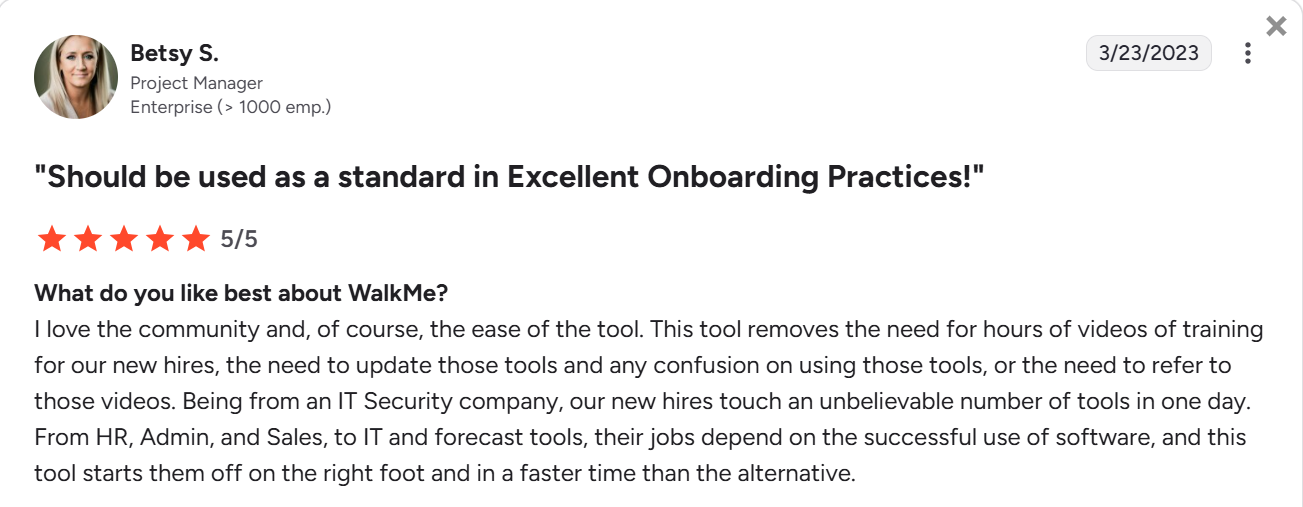 Betsy's G2 review about using WalkMe in an enterprise context.