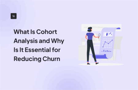 What-Is-Cohort-Analysis-and-Why-Is-It-Essential-for-Reducing-Churn