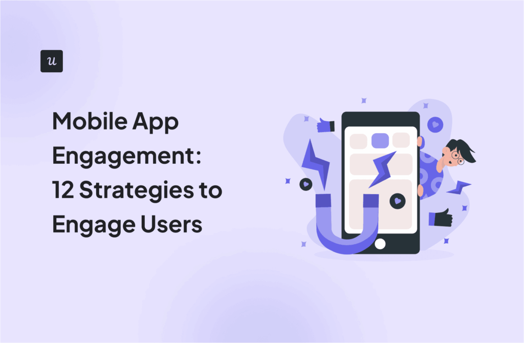 Mobile App Engagement: 12 Strategies to Engage Users cover