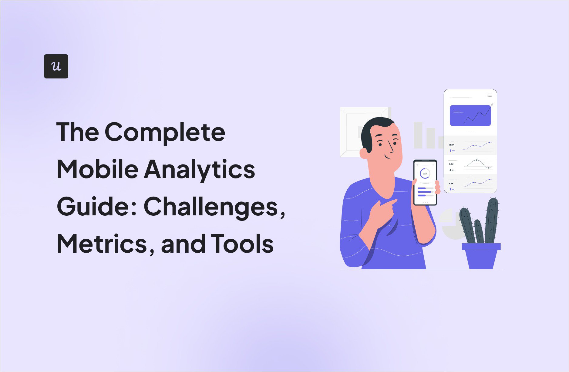 The Complete Mobile Analytics Guide: Challenges, Metrics, and Tools cover