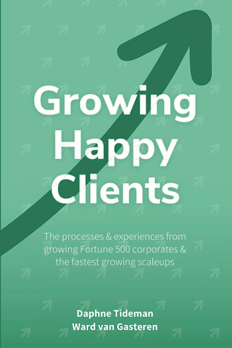The book cover of growing happy clients, one of the best growth hacking books