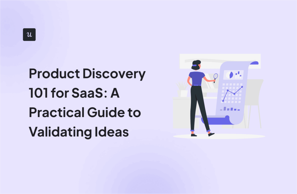 Product Discovery 101 for SaaS: A Practical Guide to Validating Ideas cover
