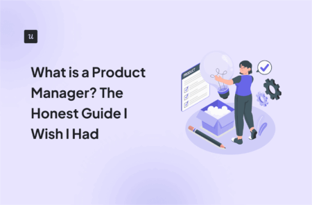 What is a Product Manager? The Honest Guide I Wish I Had cover