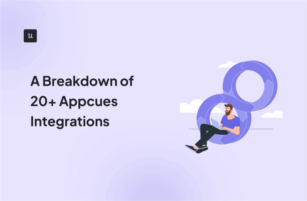 A Breakdown of 20+ Appcues Integrations cover