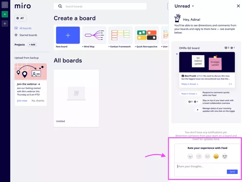 Miro allows users to give feedback whenever they fancy
