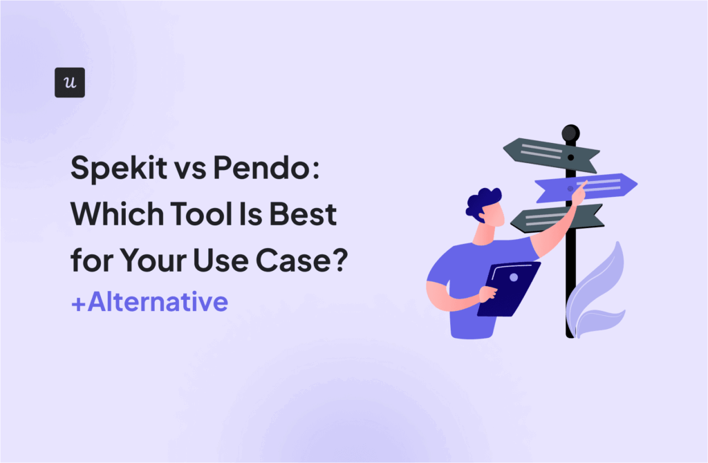 Spekit vs Pendo: Which Tool Is Best for Your Use Case? (+Alternative) cover