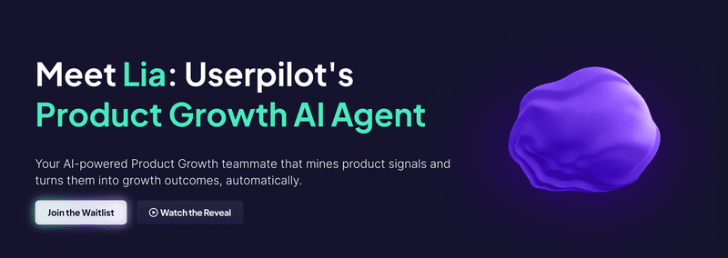 Lia, Userpilot's AI-powered product growth agent