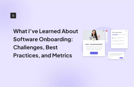 What I’ve Learned About Software Onboarding: Mistakes, Best Practices, and Metrics cover