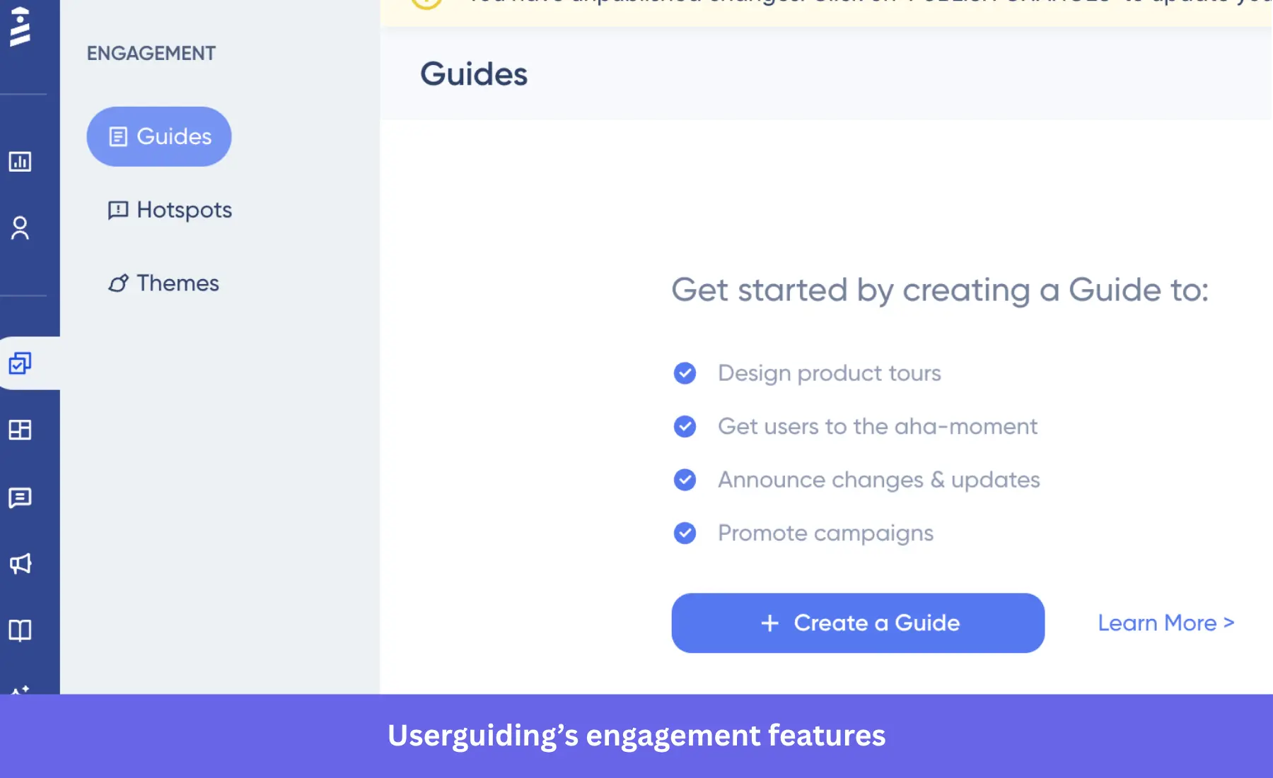 Userguiding engagement features