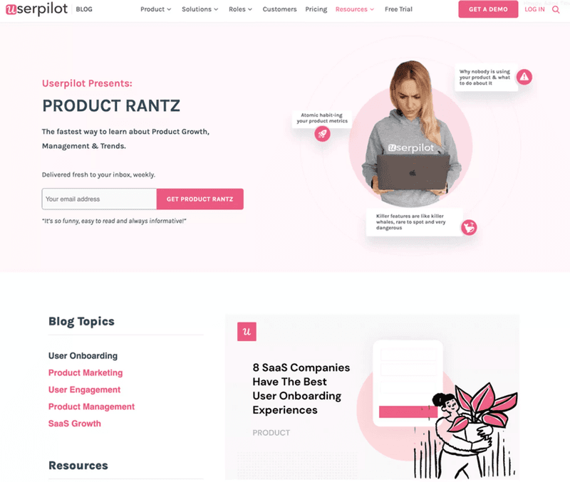 Userpilot's newsletter and blog benefits product teams and managers.