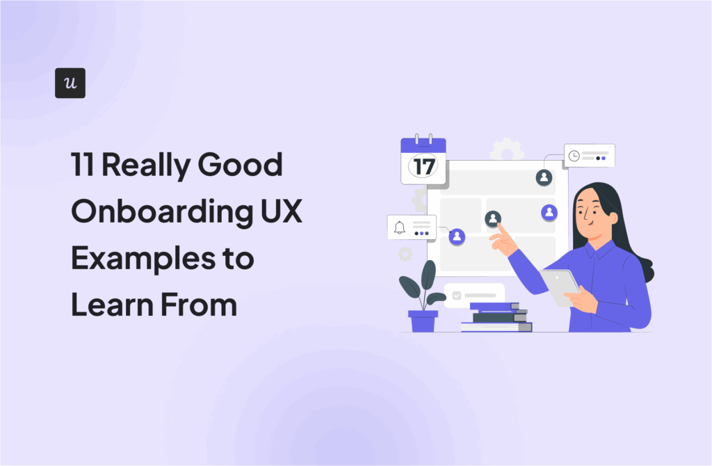 Really Good Onboarding UX Examples to Learn From