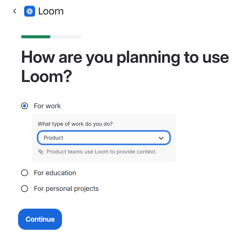Loom's minimalistic approach via dropdown question