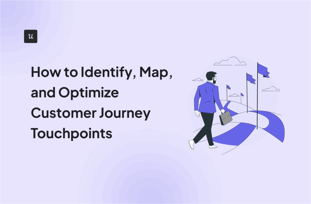How to Identify, Map, and Optimize Customer Journey Touchpoints