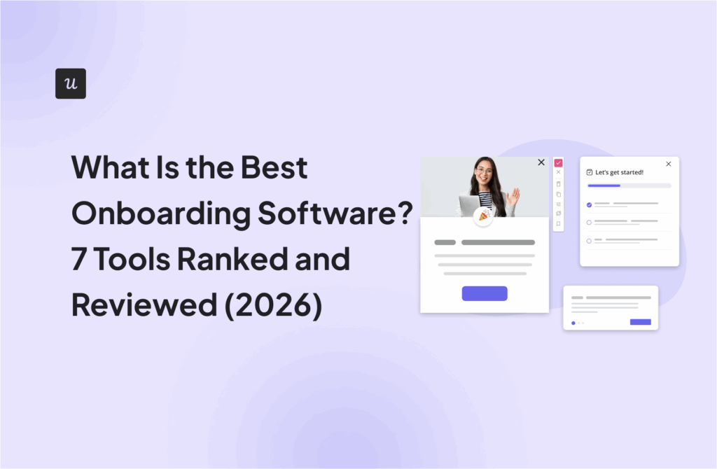 What Is the Best Onboarding Software? 7 Tools Ranked and Reviewed (2026)
