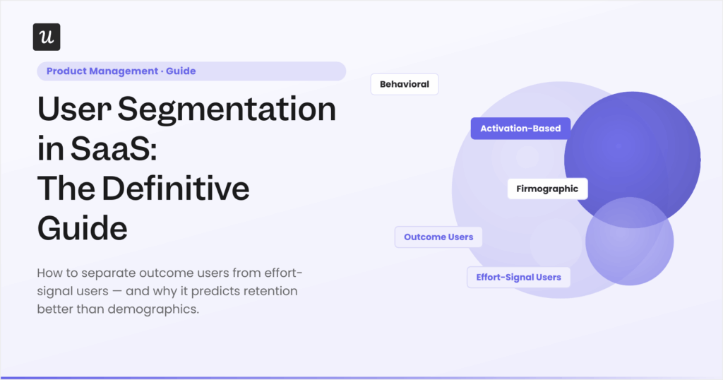 User Segmentation in SaaS: The Definitive Guide